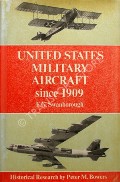 Book cover of United States Military Aircraft since 1909 by SWANBOROUGH, Gordon & BOWERS, Peter M.